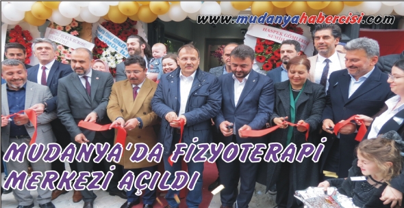 MUDANYA'DA FZYOTERAP MERKEZ AILDI